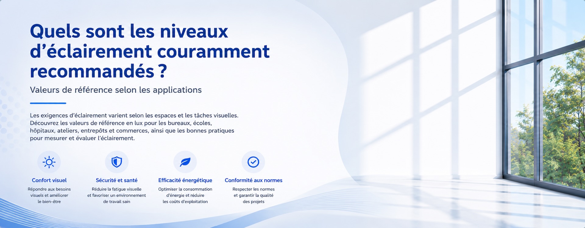 Quels sont les niveaux d’éclairement couramment recommandés ?