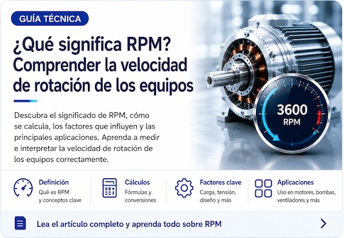 ¿Qué significa RPM? Cómo entender la velocidad de rotación de un equipo