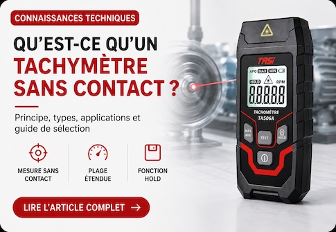 Qu’est-ce qu’un tachymètre sans contact ?