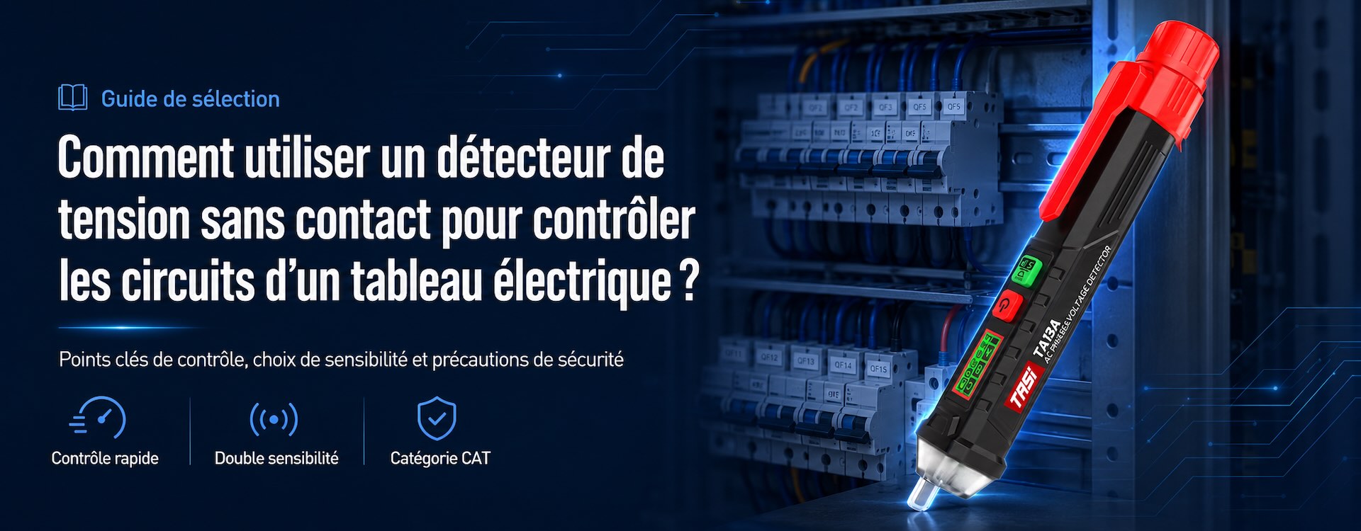Comment utiliser un détecteur de tension sans contact pour localiser une coupure de fil ?